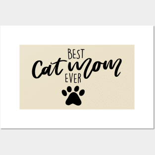 Best Cat Mom Ever! Posters and Art